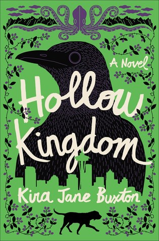 Hollow Kingdom by kira Jane Buxton