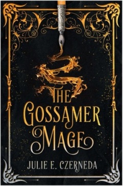 The Gossamer Mage by Julie E Czerneda