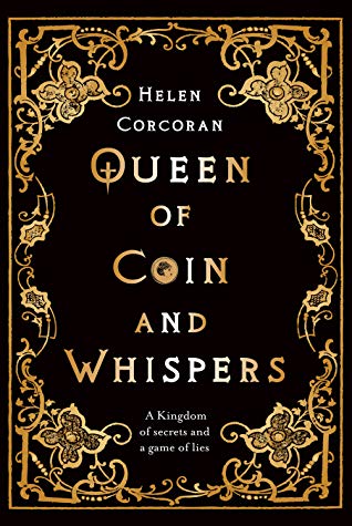 Queen of Coin and Whispers Helen Cocoran