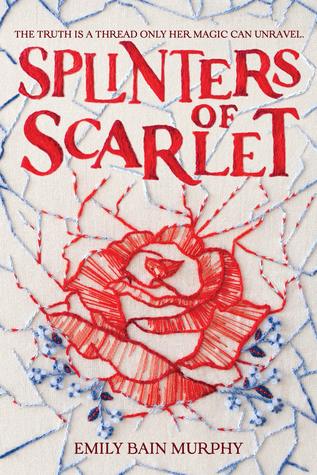 Splinters of Scarlet by Emily Bain Murphy
