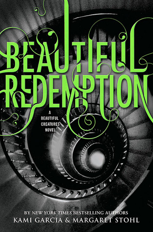 Beautiful Redemption by Kami Garcia &amp; Margaret Stohl